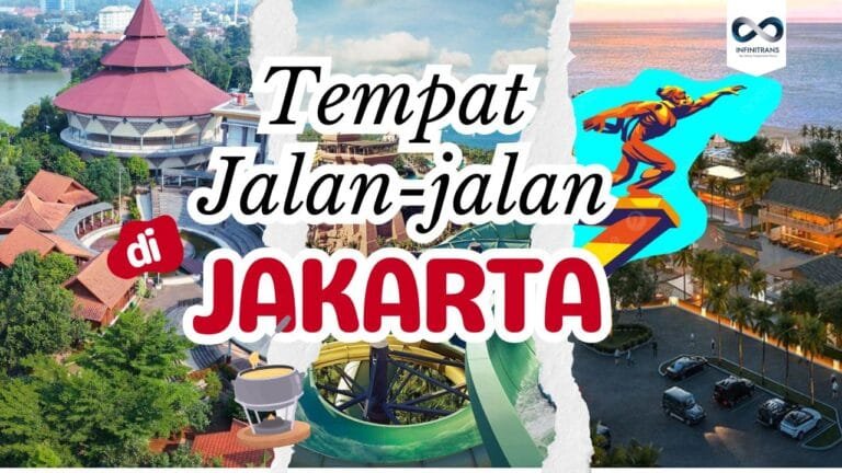 Destinasi tempat jalan jalan di jakarta.