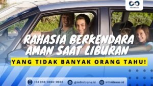 Berkendaraan Aman saat Liburan